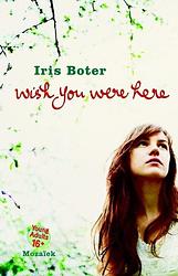 Foto van Wish you were here - iris boter - ebook (9789023919605)