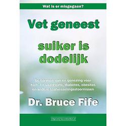 Foto van Vet geneest, suiker is dodelijk