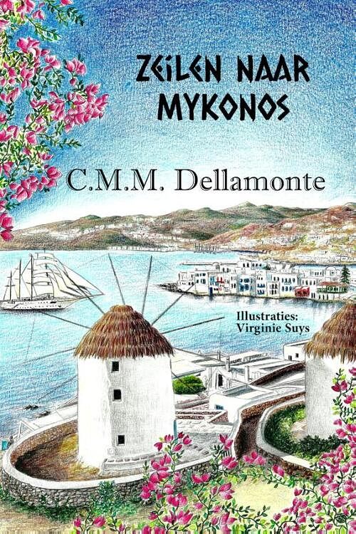 Foto van Zeilen naar mykonos - c.m.m. dellamonte - paperback (9789493293175)