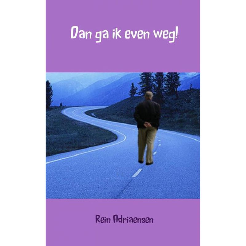 Foto van Dan ga ik even weg!