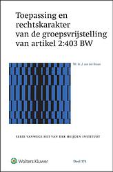 Foto van Toepassing en rechtskarakter van de groepsvrijstelling van artikel 2:403 bw - jop van der kraan - paperback (9789013162868)