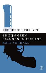 Foto van Er zijn geen slangen in ierland - frederick forsyth - ebook