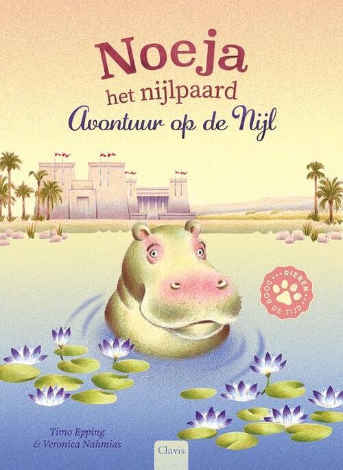 Foto van Noeja het nijlpaard - timo epping - hardcover (9789044847086)