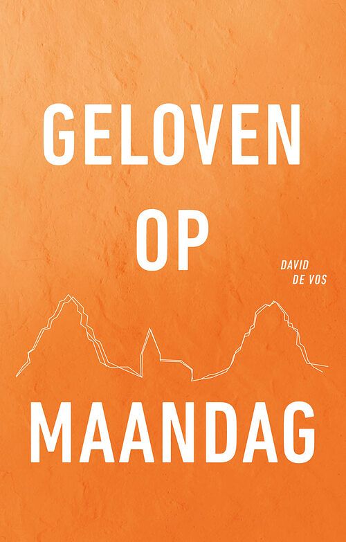 Foto van Geloven op maandag - david de vos - ebook (9789079807642)