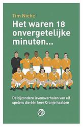 Foto van Het waren 18 onvergetelijke minuten... - tim niehe - ebook (9789462970854)