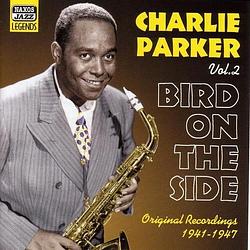 Foto van Bird on the side (parker volume 2) - cd (0636943262221)