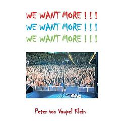 Foto van We want more ! ! !