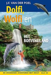 Foto van Dolfi, wolfi en het boeveneiland - j.f. van der poel - ebook (9789088653902)