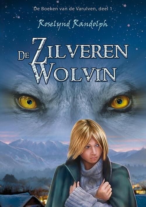 Foto van De zilveren wolvin - rosalynd randolph - ebook (9789463082341)