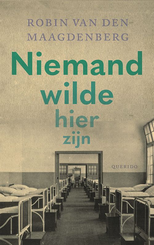 Foto van Niemand wilde hier zijn - robin van den maagdenberg - paperback (9789021483733)