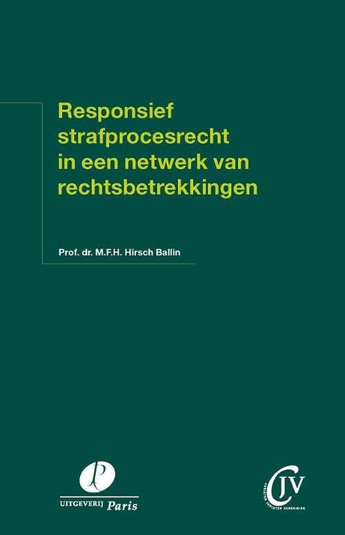 Foto van Responsief strafprocesrecht in een netwerk van rechtsbetrekkingen - m.f.h. hirsch ballin, t. van kooten - paperback (9789462513143)