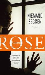 Foto van Niemand zeggen - karen rose - ebook (9789026139659)