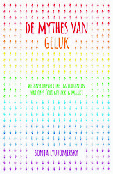 Foto van De mythes van geluk - sonja lyubomirsky - ebook (9789044969917)