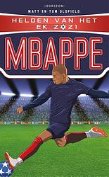 Foto van Helden van het ek 2021: mbappé - matt oldfield, tom oldfield - ebook (9789464101317)