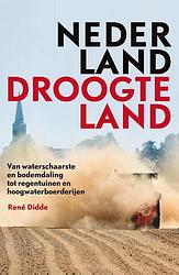 Foto van Nederland droogteland - rené didde - paperback (9789088031205)