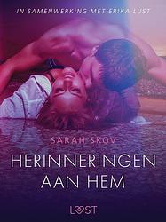 Foto van Herinneringen aan hem - erotisch verhaal - sarah skov - ebook