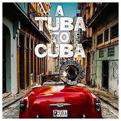 Foto van A tuba to cuba - cd (0098787131024)