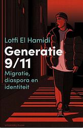 Foto van Generatie 9/11 - lotfi el hamidi - ebook (9789493256750)