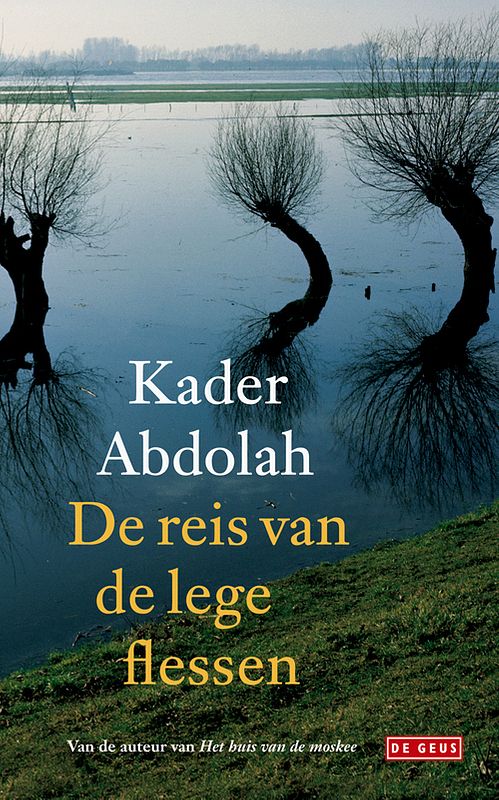 Foto van De reis van de lege flessen - kader abdolah - ebook (9789044524918)