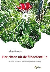 Foto van Berichten uit de filosofentuin - mieke maerten - paperback (9789085750932)