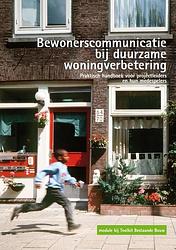 Foto van Bewonerscommunicatie bij duurzame woningverbetering - a.j. dijkstra, h. kieft, j. idema, john brouwer - paperback (9789461040046)