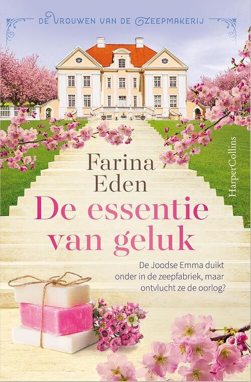 Foto van De vrouwen van de zeepmakerij 3 - de essentie van geluk - farina eden - paperback (9789402711981)