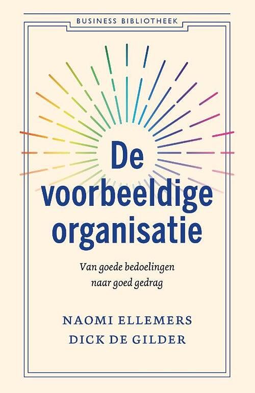 Foto van De voorbeeldige organisatie - dick de gilder, naomi ellemers - paperback (9789047015864)