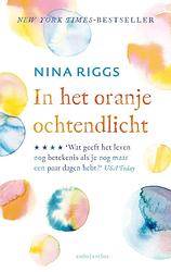 Foto van In het oranje ochtendlicht - nina riggs - ebook (9789026339073)