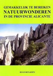 Foto van Gemakkelijk te bereiken natuurwonderen in de provincie alicante - hugo renaerts - paperback (9789402162486)