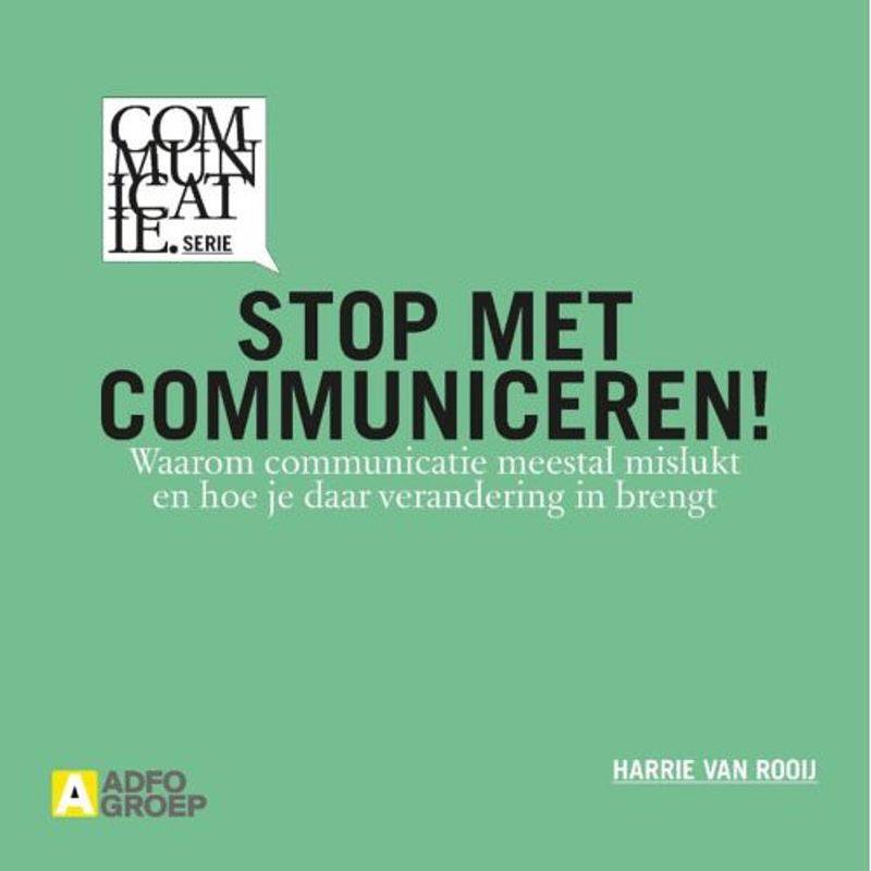 Foto van Stop met communiceren! - communicatiereeks