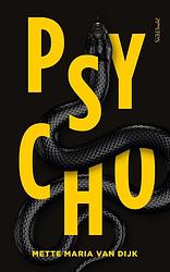 Foto van Psycho - mette van dijk - paperback (9789044652291)