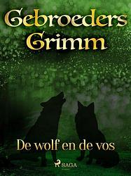 Foto van De wolf en de vos - de gebroeders grimm - ebook