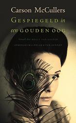 Foto van Gespiegeld in een gouden oog - carson mccullers - ebook (9789025311858)