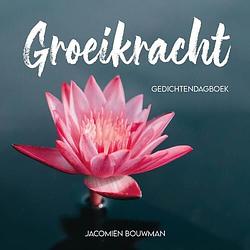 Foto van Groeikracht - jacomien bouwman - paperback (9789083355023)