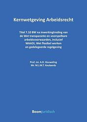 Foto van Kernwetgeving arbeidsrecht - a.r. houweling, m.j.m.t. keulaerds - paperback (9789462127227)