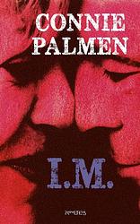 Foto van I.m. - connie palmen - paperback (9789044645668)