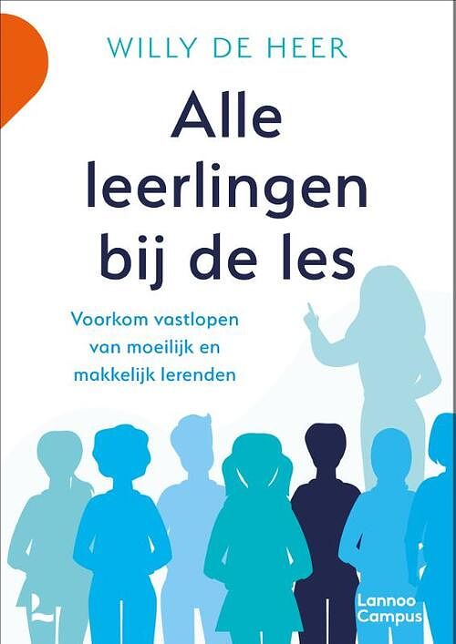 Foto van Alle leerlingen bij de les - willy de heer - paperback (9789401478410)