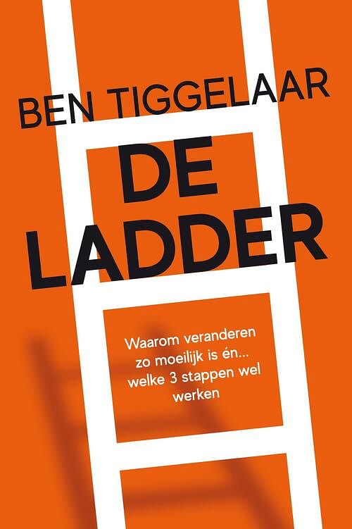 Foto van De ladder - ben tiggelaar - ebook (9789079445905)