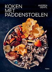 Foto van Koken met paddenstoelen - andrea gentl - hardcover (9789089899712)