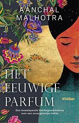 Foto van Het eeuwige parfum - aanchal malhotra - ebook