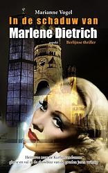 Foto van In de schaduw van marlene dietrich glb - marianne vogel - paperback (9789463389013)