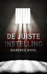 Foto van De juiste instelling - mariska kool - ebook (9789463083904)