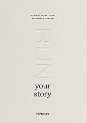 Foto van Run your story - japke janneke sybesma - hardcover (9789000389469)