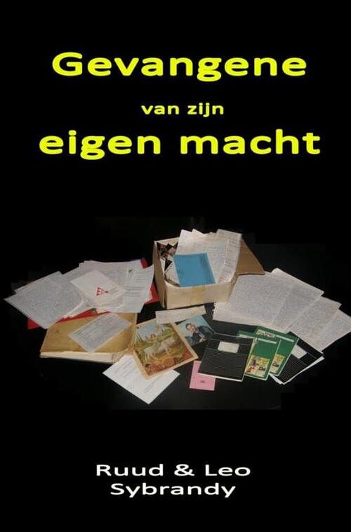 Foto van Gevangene van zijn eigen macht - leo sybrandy - paperback (9789464801194)