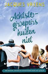 Foto van Achtste-groepers huilen niet - jacques vriens - ebook (9789000387175)