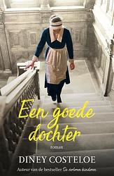 Foto van Een goede dochter - diney costeloe - paperback (9789026163920)