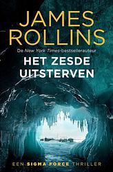 Foto van Het zesde uitsterven - james rollins - ebook (9789024596942)