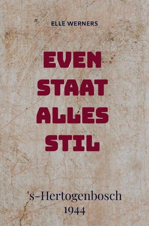 Foto van Even staat alles stil - elle werners - paperback (9789464859553)