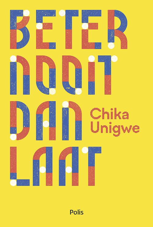 Foto van Beter nooit dan laat - chika unigwe - ebook (9789463105750)