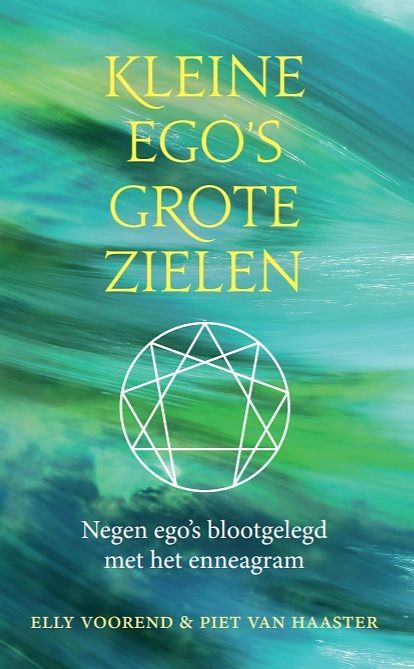 Foto van Kleine ego's, grote zielen - elly voorend, piet van haaster - hardcover (9789081635820)